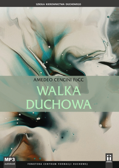 Walka duchowa Amedeo Cencini 