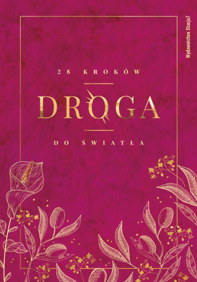 Droga. 28 kroków do Światła
