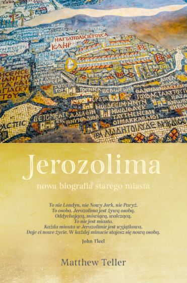 Jerozolima. Nowa biografia starego miasta