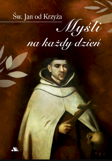 Myśli na każdy dzień św. Jan od Krzyża
