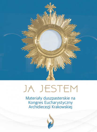 Ja jestem Materiały duszpasterskie na Kongres Eucharystyczny