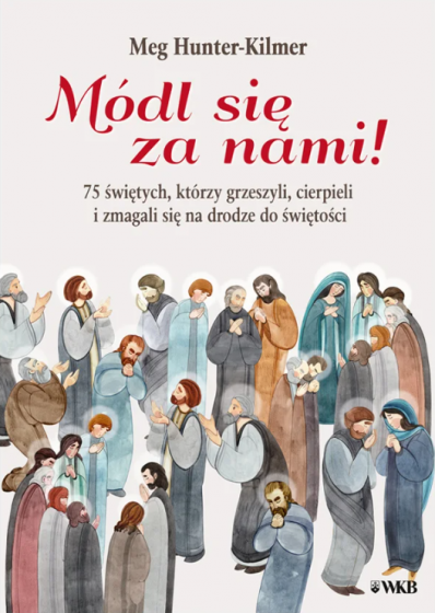 Módl się za nami 75 świętych