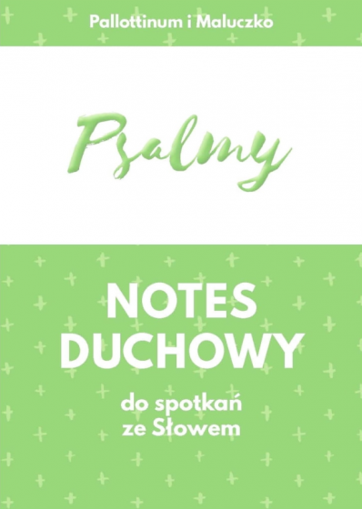 Notes duchowy do spotkań ze Słowem – Psalmy