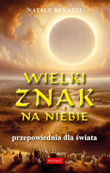 Wielki znak na niebie Przepowiednia dla świata