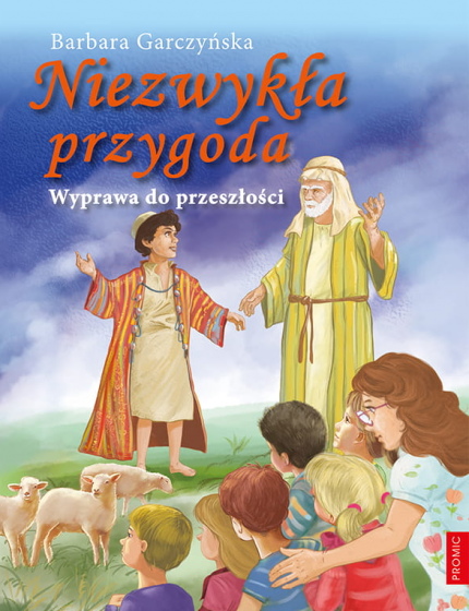 Niezwykła przygoda Wyprawa do przeszłości