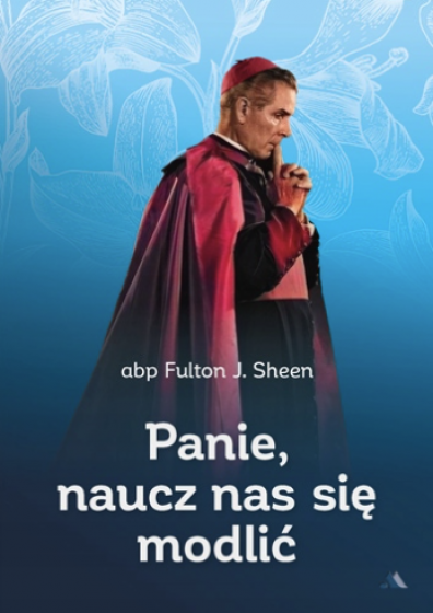 Panie naucz nas się modlić