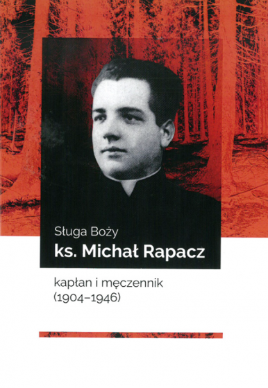 Sługa Boży ks. Michał Rapacz