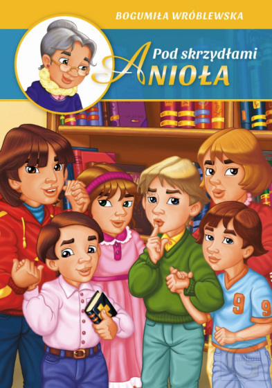 Pod skrzydłami Anioła 