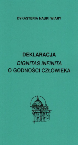 Deklaracja Dignitas infinita o godności człowieka 