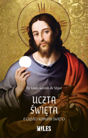 Uczta Święta O częstej Komunii Świętej