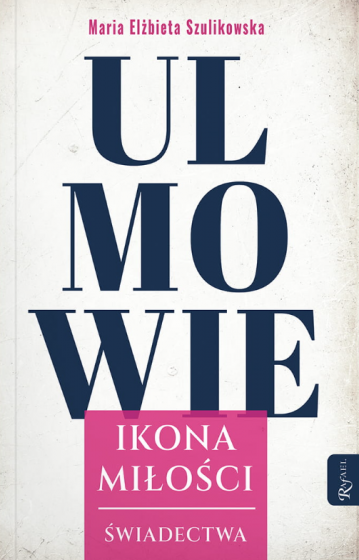 Ulmowie. Ikona miłości
