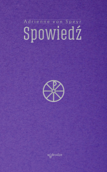 Spowiedź Adrienne von Speyr 