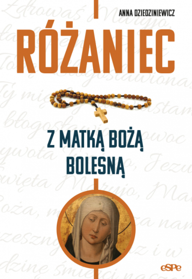 Różaniec z Matką Bożą Bolesną