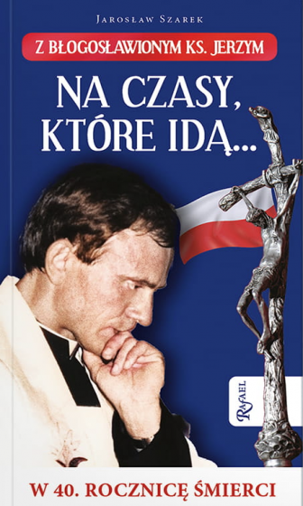 Na czasy które idą… 