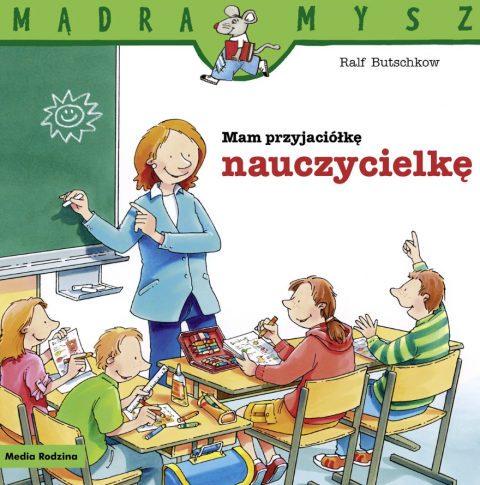 Mam przyjaciółkę nauczycielkę