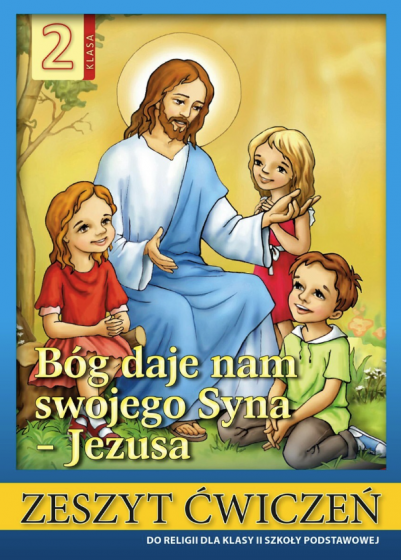 Bóg daje nam swojego Syna – Jezusa klasa 2 / Sandomierz