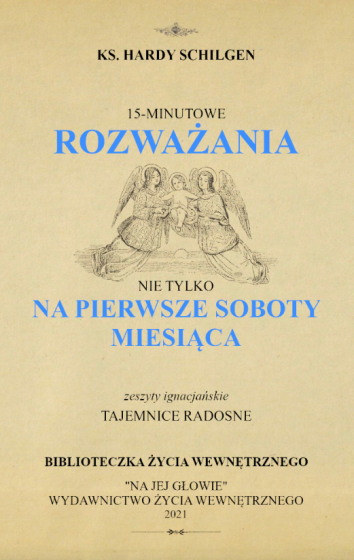 15-minutowe rozważania Tajemnice radosne