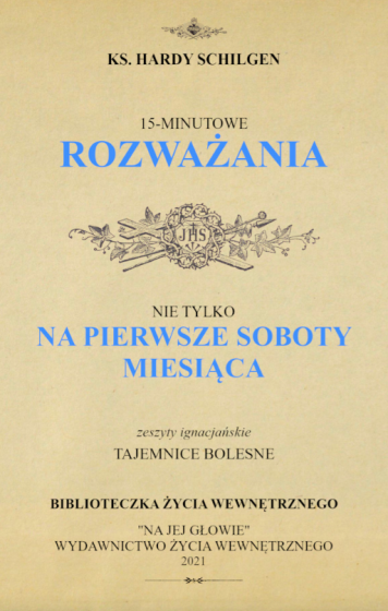 15-minutowe rozważania Tajemnice bolesne