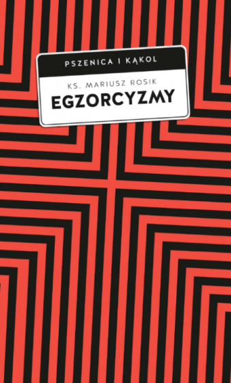 Egzorcyzmy Historia, doktryna i praktyka
