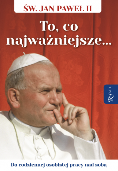 To, co najważniejsze... To, co najważniejsze...