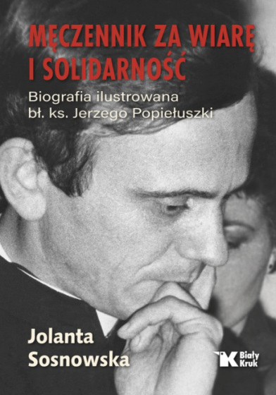 Męczennik za wiarę i Solidarność