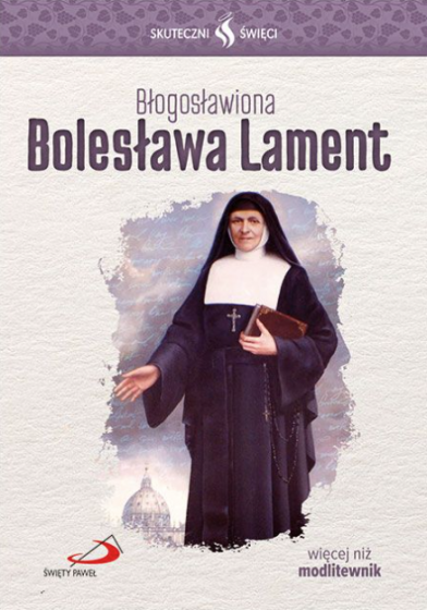 Błogosławiona Bolesława Lament Skuteczni Święci