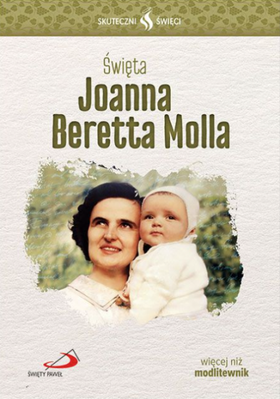 Święta Joanna Beretta Molla Skuteczni Święci