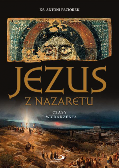Jezus z Nazaretu Czasy i wydarzenia