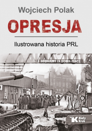 Opresja Ilustrowana historia PRL