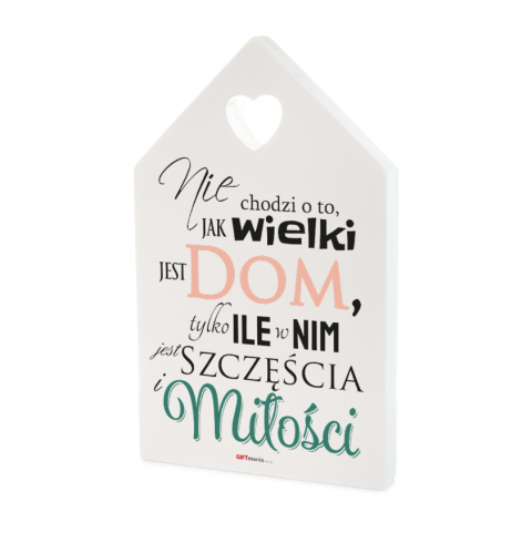 Nie chodzi o to, jak wielki jest dom… – drewniana tabliczka mała