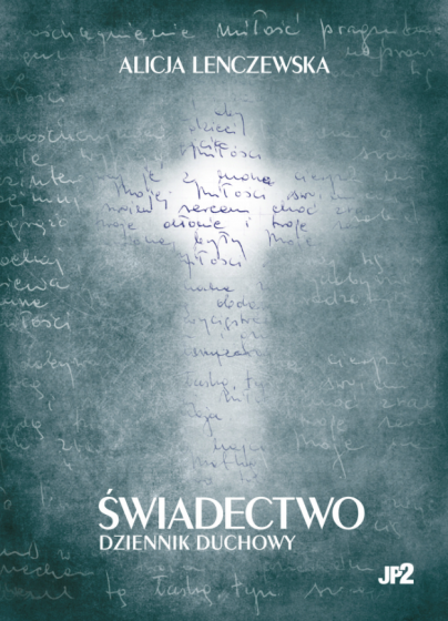 Świadectwo. Dziennik duchowy oprawa miękka