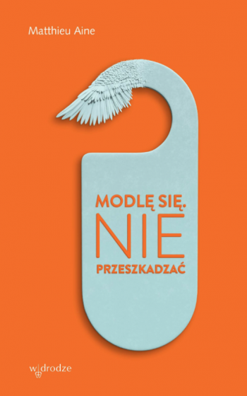 Modlę się Nie przeszkadzać