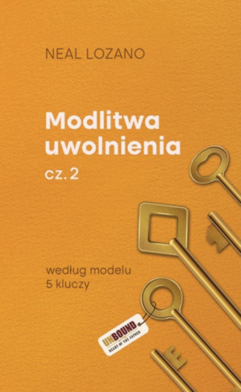 Modlitwa uwolnienia cz. 2