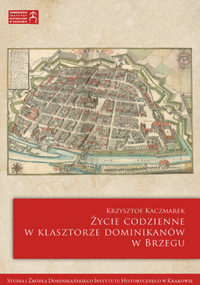 Życie codzienne w klasztorze dominikanów w Brzegu