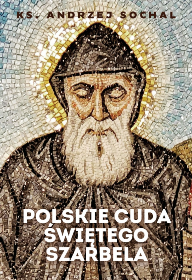 Polskie cuda Świętego Szarbela
