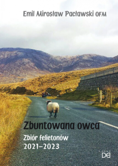 Zbuntowana owca Zbiór felietonów 2021-2023