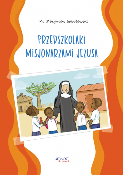 Przedszkolaki misjonarzami Jezusa