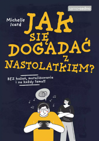 Jak się dogadać z nastolatkiem? 