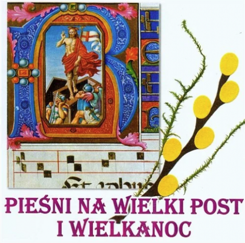 Pieśni na Wielki Post i Wielkanoc