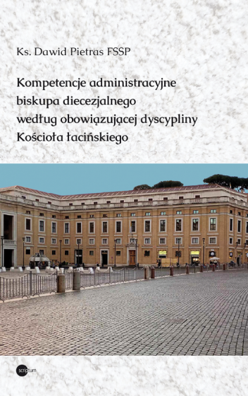 Kompetencje administracyjne biskupa diecezjalnego
