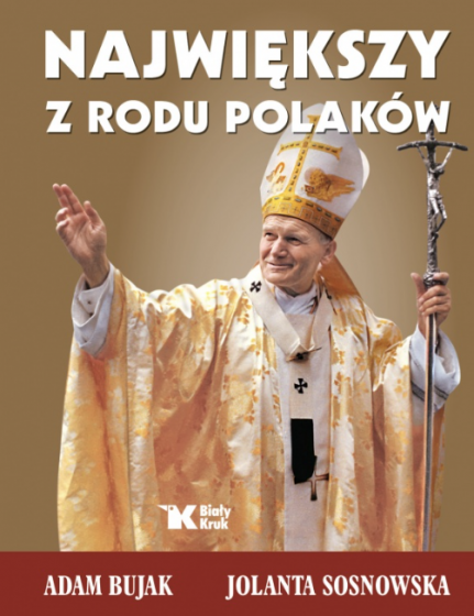 Największy z rodu Polaków