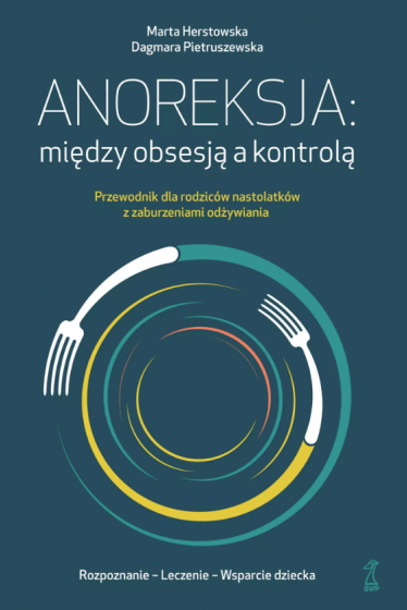 Anoreksja: między obsesją a kontrolą