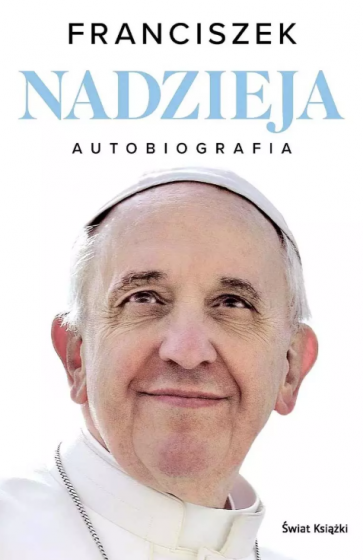 Nadzieja Papież Franciszek Autobiografia oprawa twarda