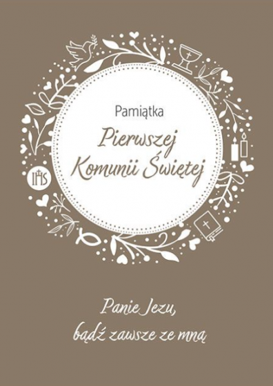 Panie Jezu, bądź zawsze ze mną Panie Jezu, bądź zawsze ze mną