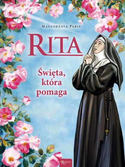 Rita. Święta, która zawsze pomaga