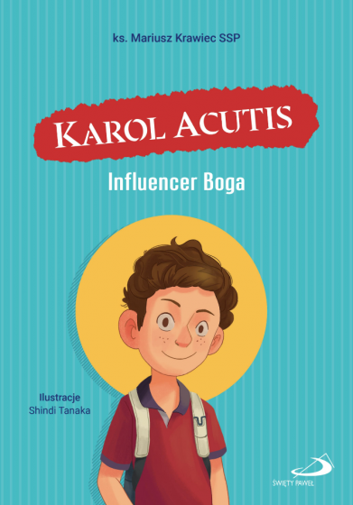 Karol Acutis. Influencer Boga