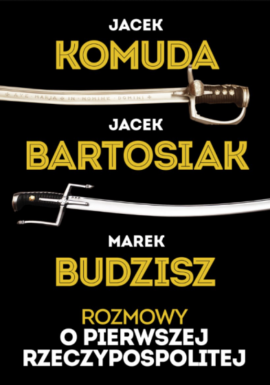 Rozmowy o Pierwszej Rzeczypospolitej