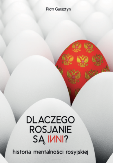 Dlaczego Rosjanie są inni?