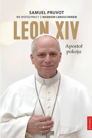 Leon XIV Apostoł pokoju
