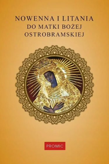 Nowenna i litania do Matki Bożej Ostrobramskiej